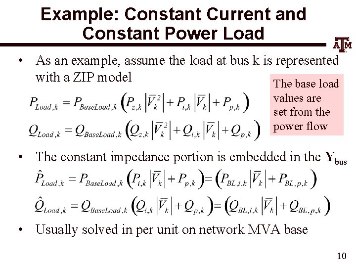 Example: Constant Current and Constant Power Load • As an example, assume the load