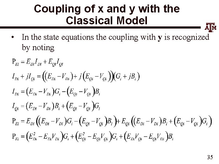 Coupling of x and y with the Classical Model • In the state equations