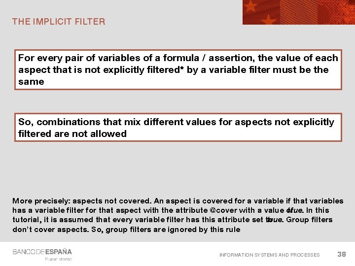 THE IMPLICIT FILTER For every pair of variables of a formula / assertion, the