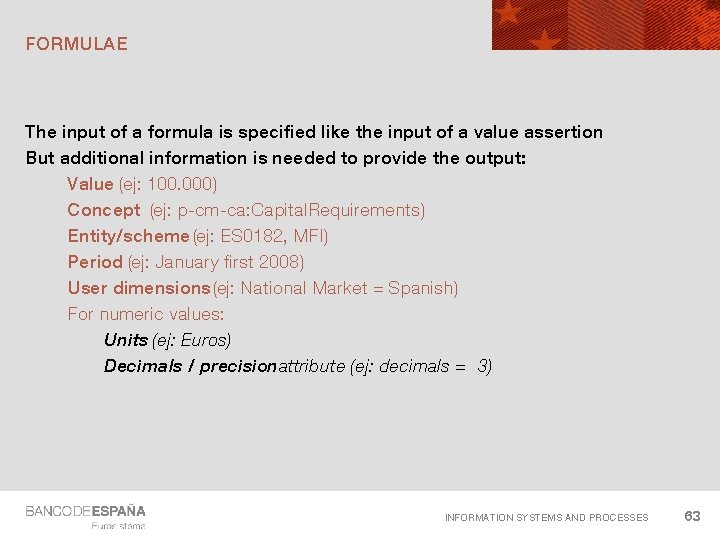 FORMULAE The input of a formula is specified like the input of a value