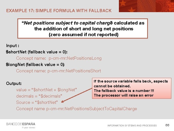 EXAMPLE 17: SIMPLE FORMULA WITH FALLBACK “Net positions subject to capital charge ” calculated