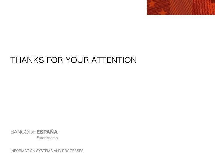 THANKS FOR YOUR ATTENTION INFORMATION SYSTEMS AND PROCESSES 