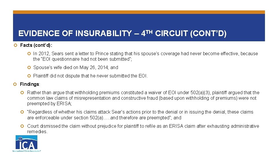 EVIDENCE OF INSURABILITY – 4 TH CIRCUIT (CONT’D) Facts (cont’d): In 2012, Sears sent