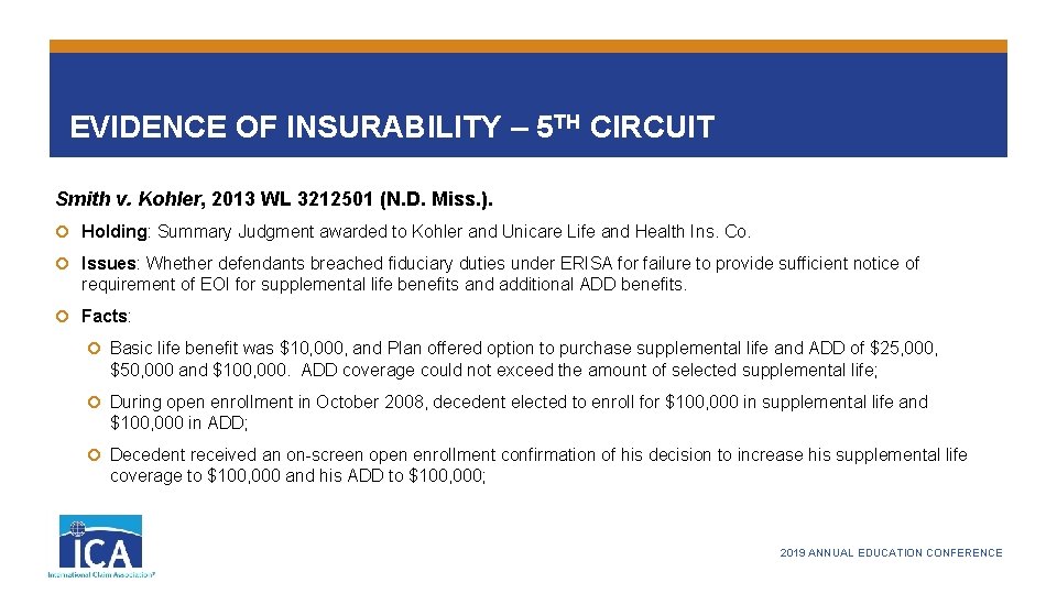 EVIDENCE OF INSURABILITY – 5 TH CIRCUIT Smith v. Kohler, 2013 WL 3212501 (N.