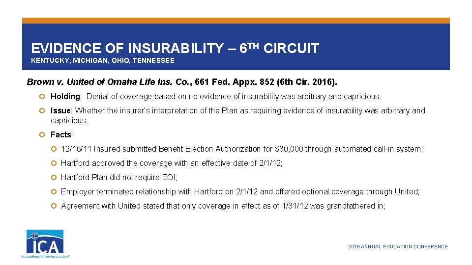 EVIDENCE OF INSURABILITY – 6 TH CIRCUIT KENTUCKY, MICHIGAN, OHIO, TENNESSEE Brown v. United