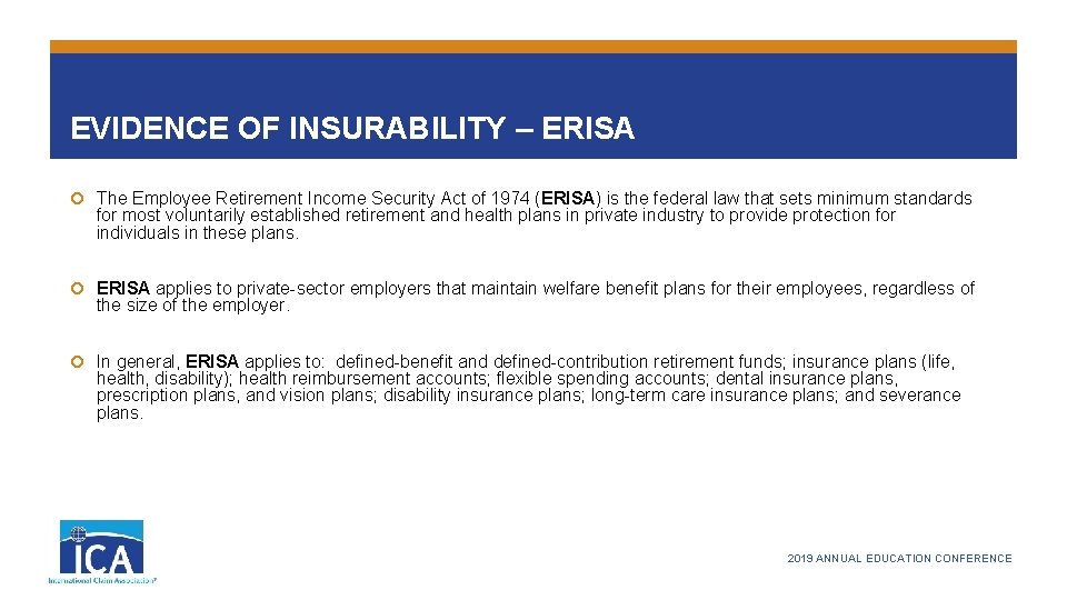 EVIDENCE OF INSURABILITY – ERISA The Employee Retirement Income Security Act of 1974 (ERISA)