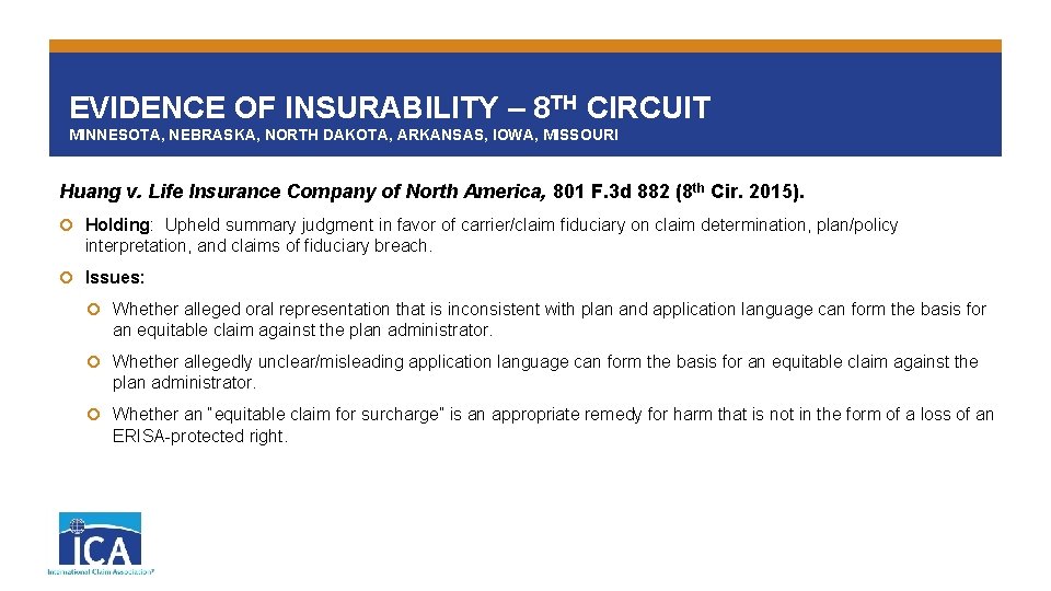 EVIDENCE OF INSURABILITY – 8 TH CIRCUIT MINNESOTA, NEBRASKA, NORTH DAKOTA, ARKANSAS, IOWA, MISSOURI