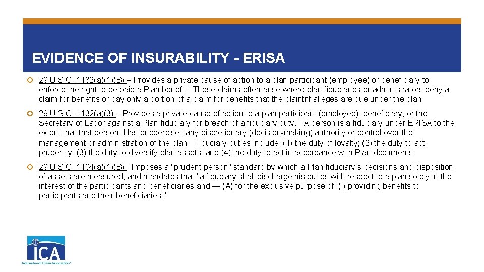 EVIDENCE OF INSURABILITY - ERISA 29 U. S. C. 1132(a)(1)(B) – Provides a private