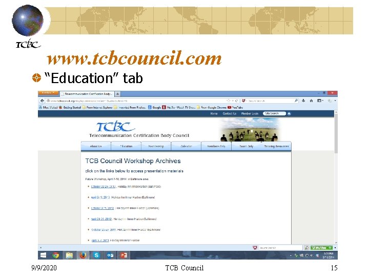 www. tcbcouncil. com “Education” tab 9/9/2020 TCB Council 15 