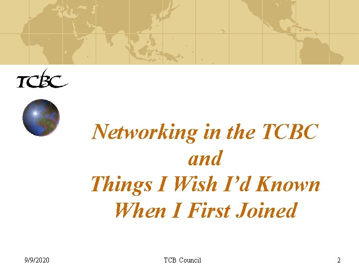 Networking in the TCBC and Things I Wish I’d Known When I First Joined