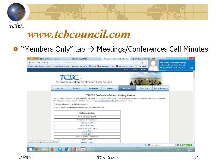 www. tcbcouncil. com “Members Only” tab Meetings/Conferences Call Minutes 9/9/2020 TCB Council 24 