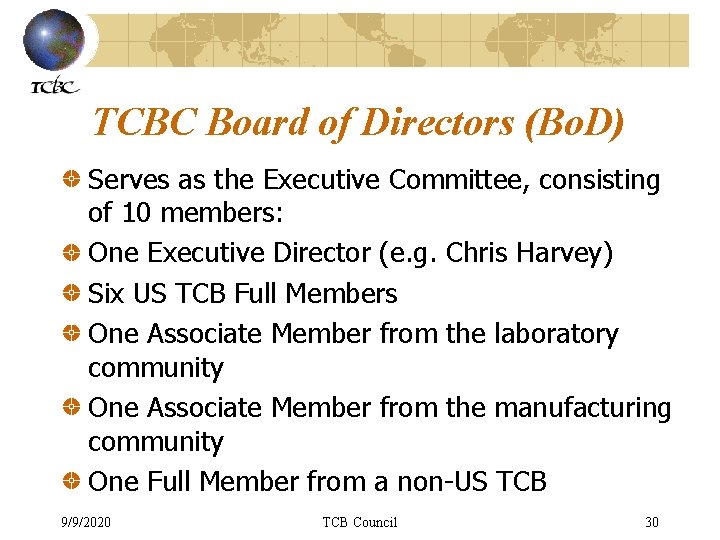 TCBC Board of Directors (Bo. D) Serves as the Executive Committee, consisting of 10