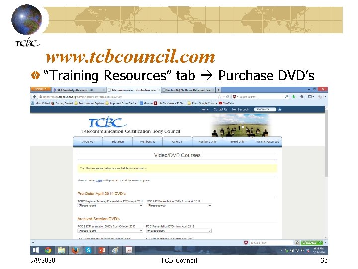 www. tcbcouncil. com “Training Resources” tab Purchase DVD’s 9/9/2020 TCB Council 33 