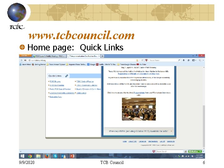 www. tcbcouncil. com Home page: Quick Links 9/9/2020 TCB Council 6 