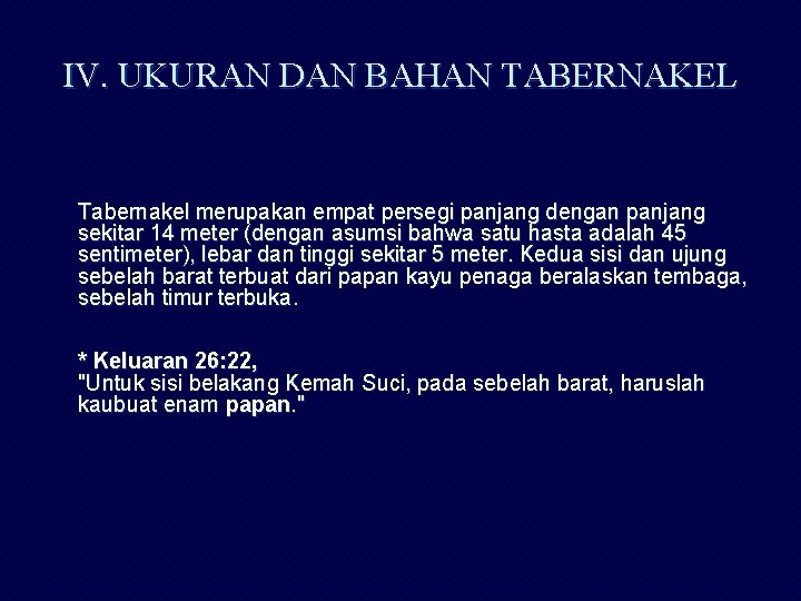 IV. UKURAN DAN BAHAN TABERNAKEL Tabernakel merupakan empat persegi panjang dengan panjang sekitar 14