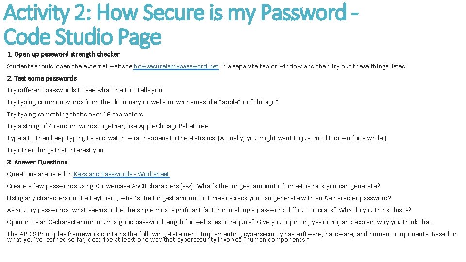 Activity 2: How Secure is my Password Code Studio Page 1. Open up password