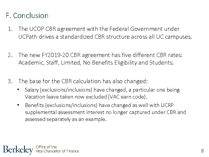 F. Conclusion 1. The UCOP CBR agreement with the Federal Government under UCPath drives