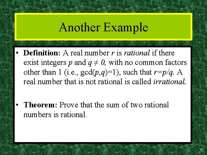 Another Example • Definition: A real number r is rational if there exist integers