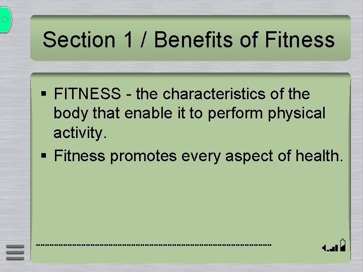 Section 1 / Benefits of Fitness § FITNESS - the characteristics of the body Section 1 / Benefits of Fitness § FITNESS - the characteristics of the body