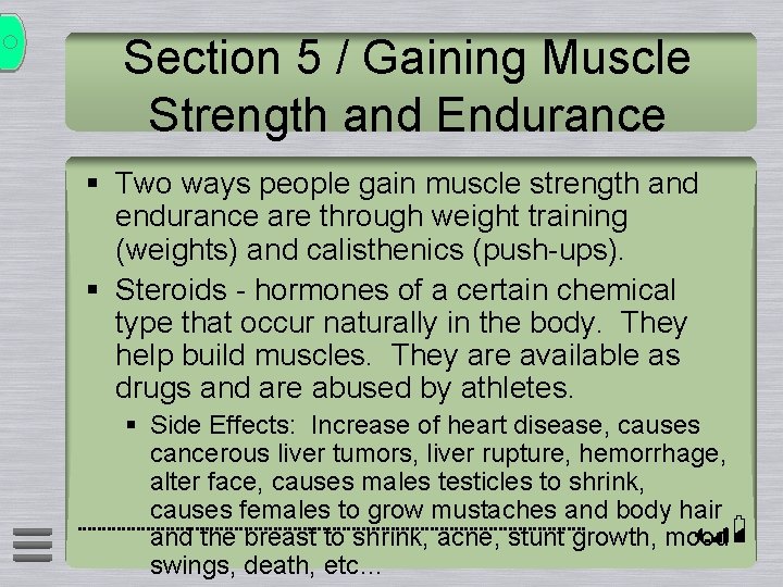 Section 5 / Gaining Muscle Strength and Endurance § Two ways people gain muscle Section 5 / Gaining Muscle Strength and Endurance § Two ways people gain muscle