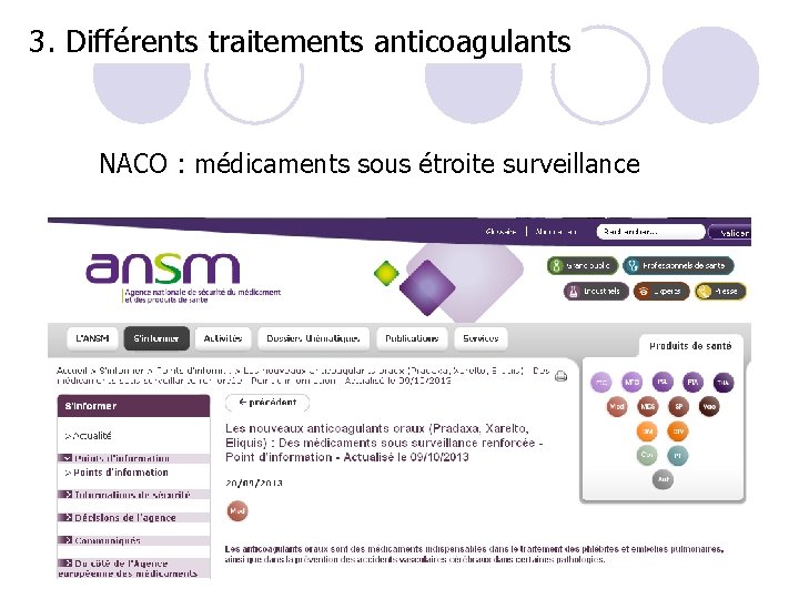 3. Différents traitements anticoagulants NACO : médicaments sous étroite surveillance 66 