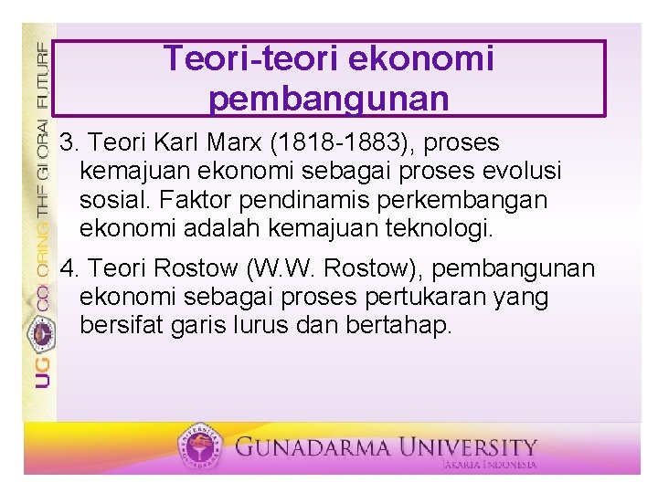 Teori-teori ekonomi pembangunan 3. Teori Karl Marx (1818 -1883), proses kemajuan ekonomi sebagai proses