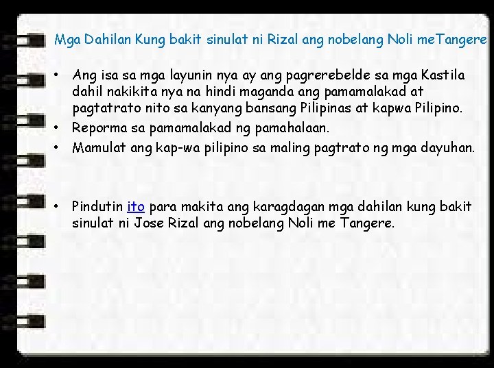 Mga Dahilan Kung bakit sinulat ni Rizal ang nobelang Noli me. Tangere • Ang