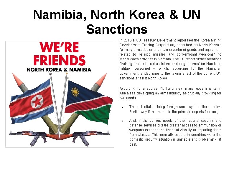 Namibia, North Korea & UN Sanctions In 2016 a US Treasury Department report tied