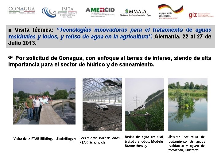 ■ Visita técnica: “Tecnologías innovadoras para el tratamiento de aguas residuales y lodos, y