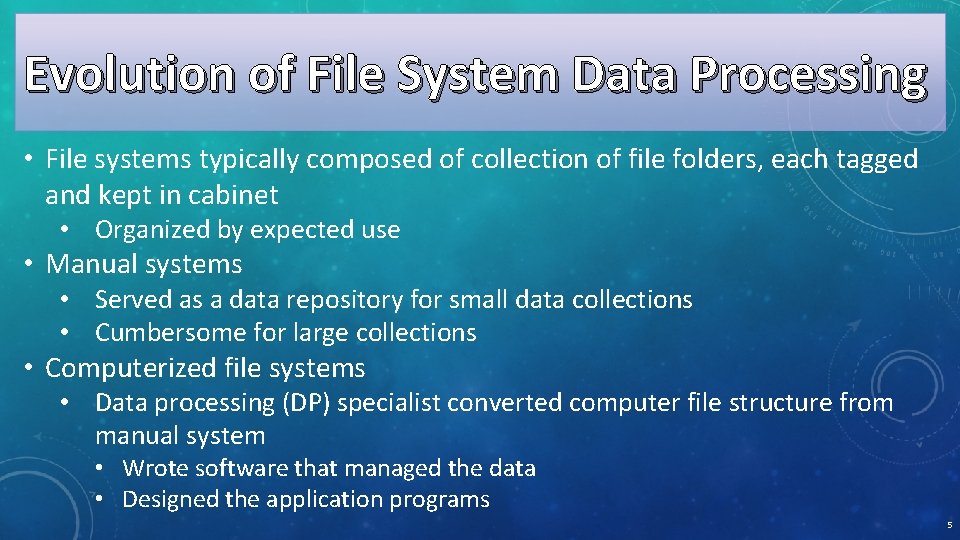 Evolution of File System Data Processing • File systems typically composed of collection of