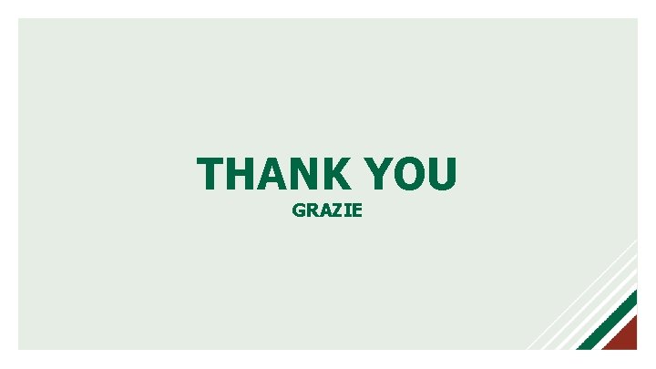 THANK YOU GRAZIE 