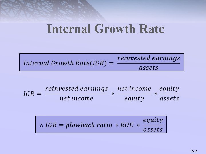 Internal Growth Rate 18 -16 