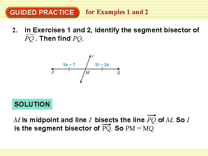 GUIDED PRACTICE 2. for Examples 1 and 2 In Exercises 1 and 2, identify