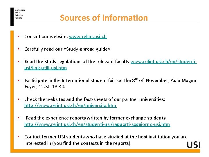 Sources of information • Consult our website: www. relint. usi. ch • Carefully read