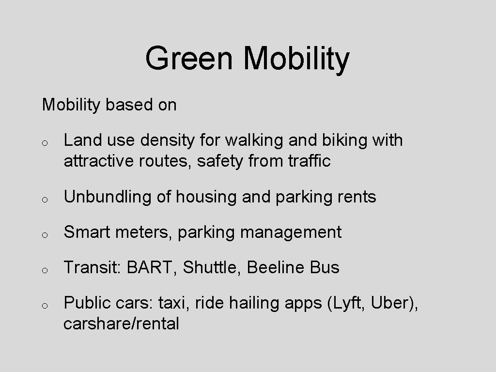 Green Mobility based on o Land use density for walking and biking with attractive