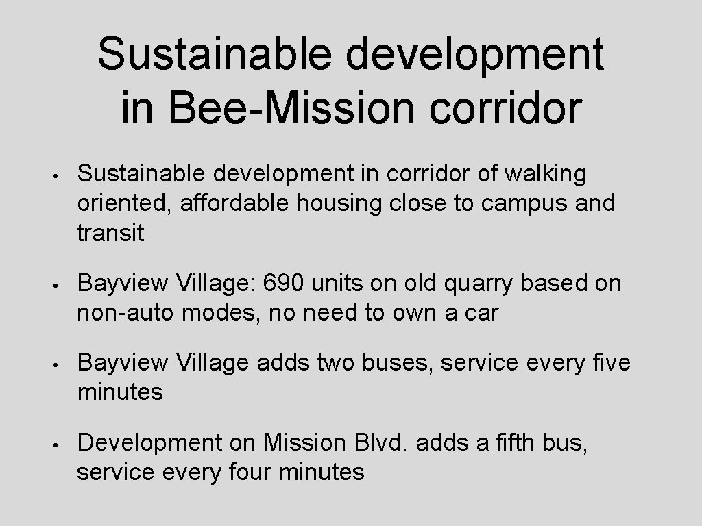 Sustainable development in Bee-Mission corridor • Sustainable development in corridor of walking oriented, affordable