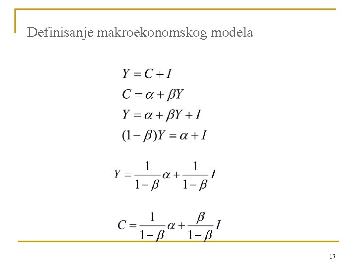 Definisanje makroekonomskog modela 17 