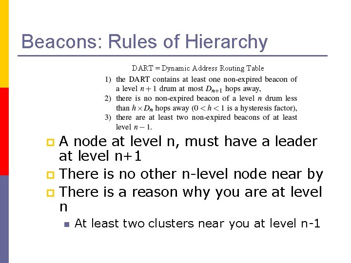 Beacons: Rules of Hierarchy DART = Dynamic Address Routing Table A node at level
