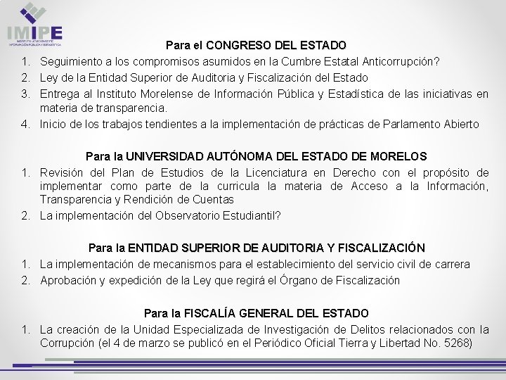 1. 2. 3. 4. Para el CONGRESO DEL ESTADO Seguimiento a los compromisos asumidos