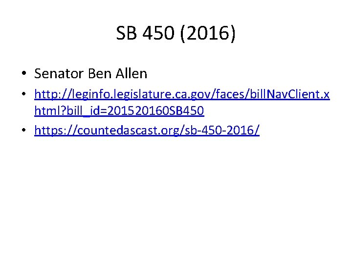 SB 450 (2016) • Senator Ben Allen • http: //leginfo. legislature. ca. gov/faces/bill. Nav.