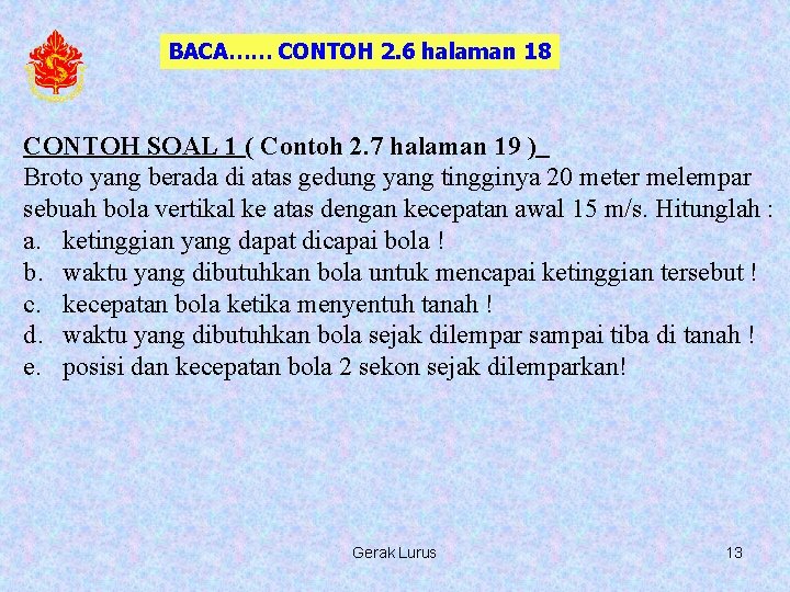BACA…… CONTOH 2. 6 halaman 18 CONTOH SOAL 1 ( Contoh 2. 7 halaman