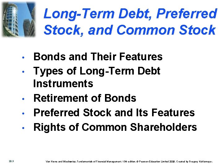 Long-Term Debt, Preferred Stock, and Common Stock • • • 20. 3 Bonds and
