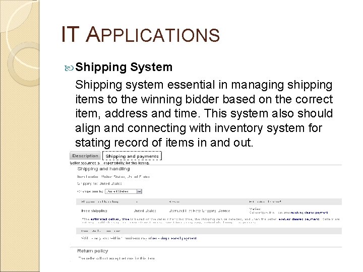 IT APPLICATIONS Shipping System Shipping system essential in managing shipping items to the winning