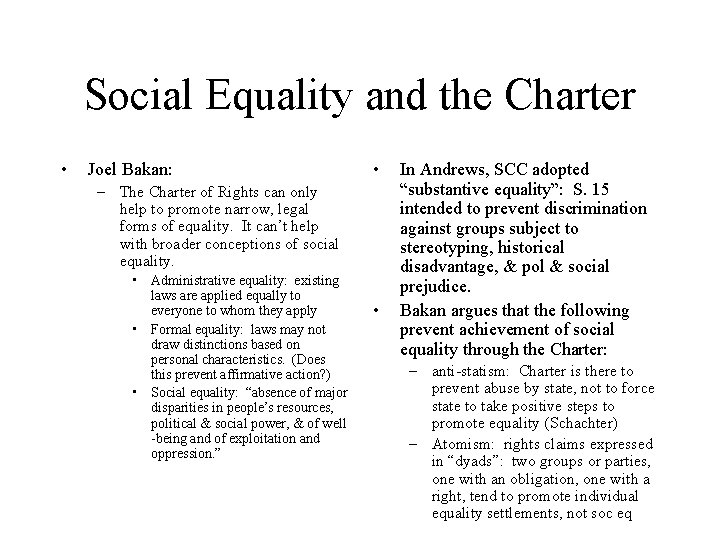 Social Equality and the Charter • Joel Bakan: • – The Charter of Rights