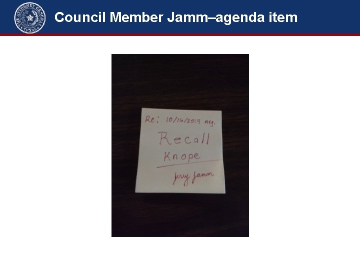 Council Member Jamm–agenda item 