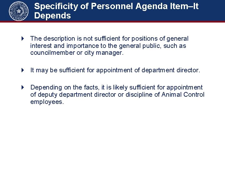 Specificity of Personnel Agenda Item–It Depends 4 The description is not sufficient for positions