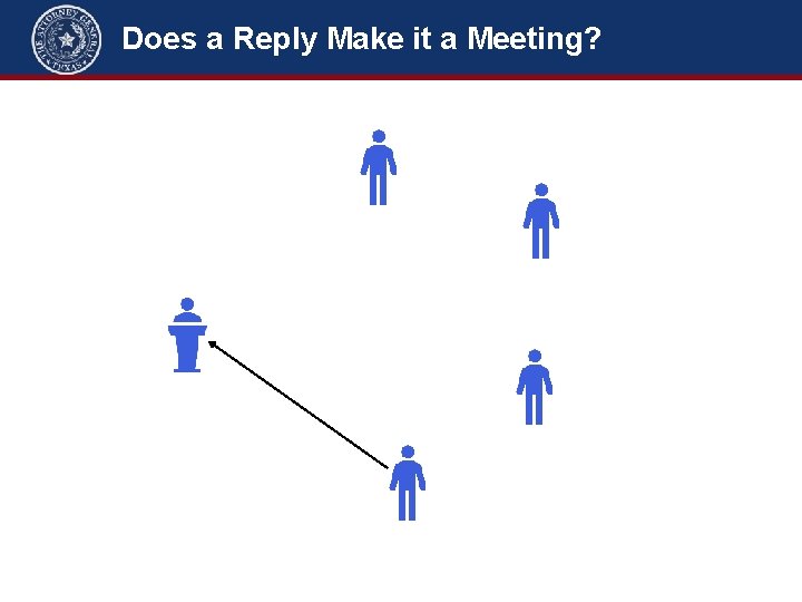 Does a Reply Make it a Meeting? 