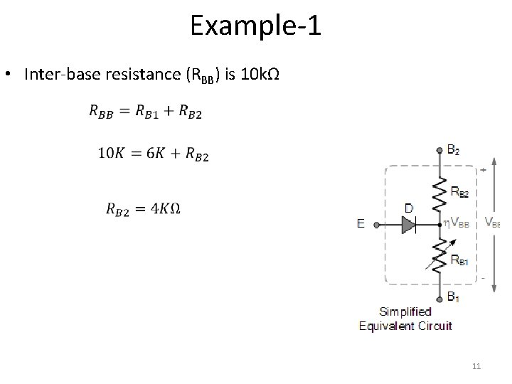 Example-1 • Inter-base resistance (RBB) is 10 kΩ 11 Example-1 • Inter-base resistance (RBB) is 10 kΩ 11