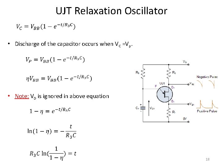 UJT Relaxation Oscillator • Discharge of the capacitor occurs when VC =Vp. • Note: