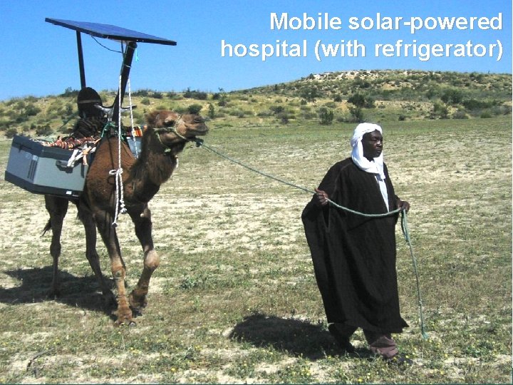 Mobile solar-powered hospital (with refrigerator) Michael Kuhndt SCP in the Baltic Region www. scp-centre.